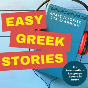 Easy Greek Stories - Intermediate Greek Language Level by Omilo Greek Language and Culture