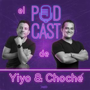 El Podcast de Yiyo & Choché by Sy Films