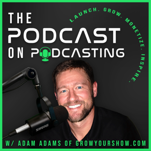 The Podcast On Podcasting by Adam Adams