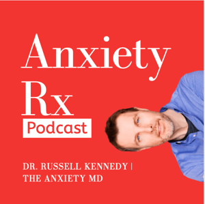 Anxiety Rx by Russell Kennedy