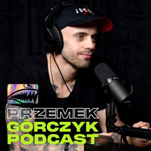 Przemek Górczyk Podcast by Przemek Górczyk