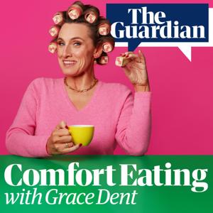 Comfort Eating with Grace Dent by The Guardian