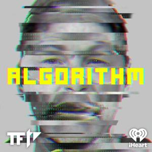 Algorithm by iHeartPodcasts and TenderfootTV