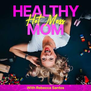 Healthy Hot Mess Mom | Weight Loss Tips, Personal Growth, Transformation, Healthy Lifestyle, Positive Mindset, Wellness, Simply Nutrition, Health Hacks