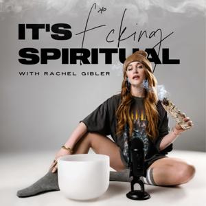 It’s F*cking Spiritual : Manifestation, Men, & Money by Rachel Gibler