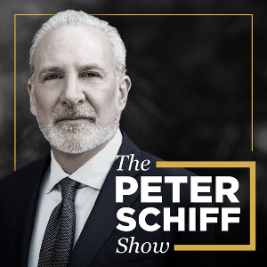 The Peter Schiff Show Podcast by Peter Schiff