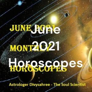 June 2021 Horoscopes