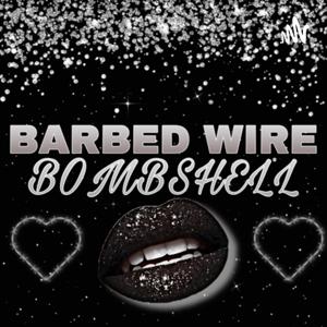 Barbed Wire Bombshell
