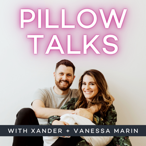 Pillow Talks by Vanessa & Xander Marin