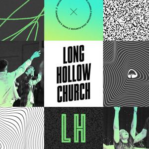 Long Hollow Church - Audio by Long Hollow Church
