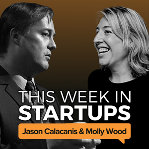 This Week in Startups by Jason Calacanis