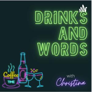 Drinks and Words