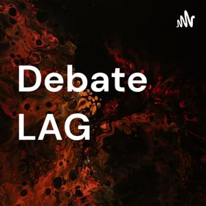 Debate LAG