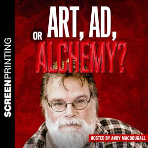 Screen Printing: Art, Ad, or Alchemy
