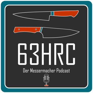 63 HRC Der Messermacher Podcast