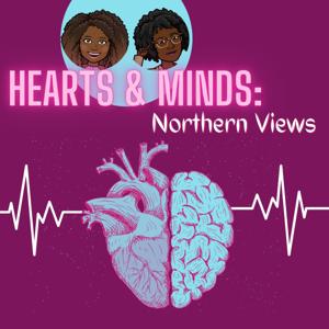 Hearts and Minds: Northern Views
