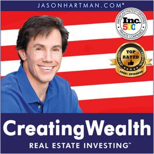 Creating Wealth Real Estate Investing with Jason Hartman by Jason Hartman