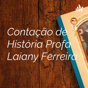 Contação de História Profa Laiany Ferreira