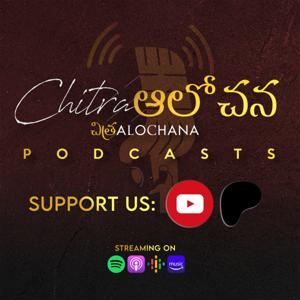 Chitra Alochana Podcasts [Telugu] by Chitra Alochana