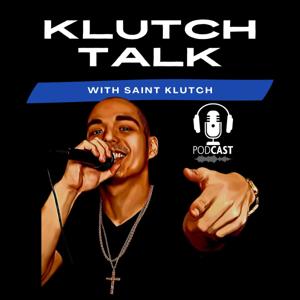 Klutch Talk