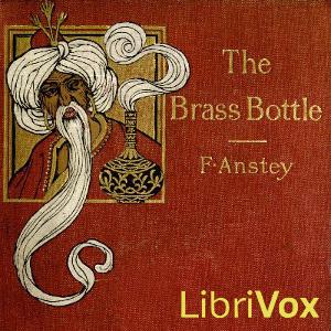 Brass Bottle, The by F. Anstey (1856 - 1934)