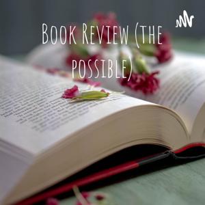 Book Review (the possible)
