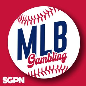 MLB Gambling Podcast by Sports Gambling Podcast Network