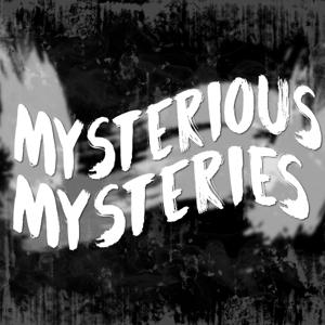 Mysterious Mysteries