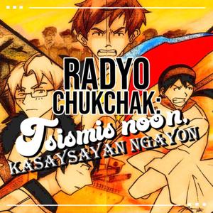 Radyo Chukchak: Tsimis Noon, Kasaysayan Ngayon