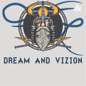 Dream and Vizion