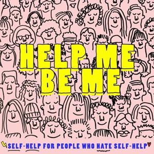 Help Me Be Me by Cloud10