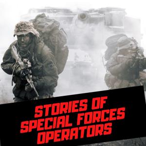 Stories of Special Forces Operators by Circle Of Insight Productions
