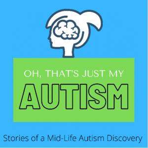 Oh, That’s Just My Autism by Melissa Tacia