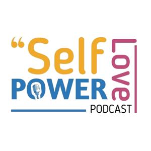 Self Love and Power Podcast