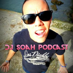DJ Soah Podcast - Episode 001