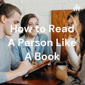 How to Read A Person Like A Book by Sally Hunter