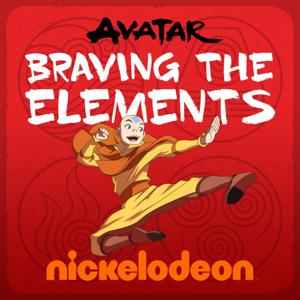 Avatar: Braving the Elements by iHeartPodcasts and Nickelodeon