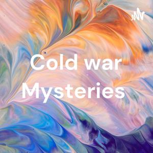 Cold war Mysteries