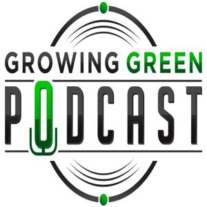 Growing Green Podcast by Jeremiah Jennings