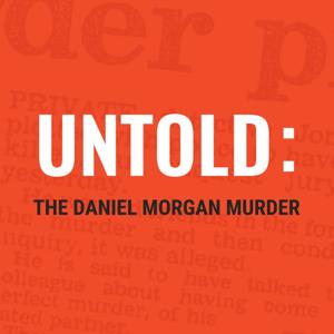 Untold: The Daniel Morgan Murder by Duende Productions and Flameflower Studios