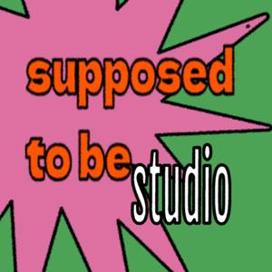 supposed to be studio