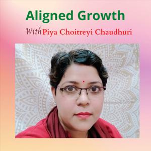 Aligned Evolution with Piya Choitreyi Chaudhuri