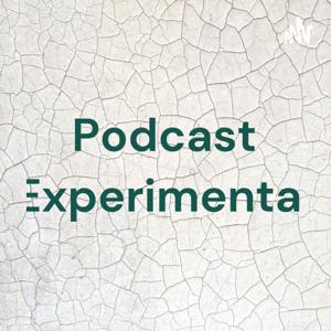 Podcast Experimental