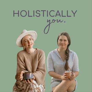 Holistically You