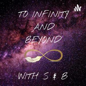 To Infinity and Beyond with S&B