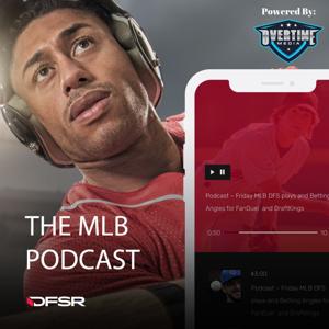 DFSR's Daily MLB Podcast