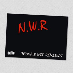 N!ggas Wit Reviews