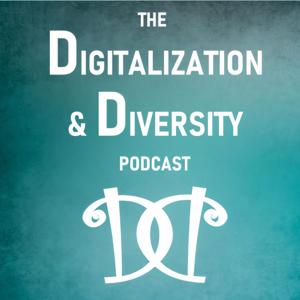 The 'Digitalization & Diversity' Podcast
