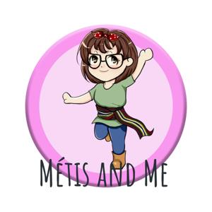 Métis and Me