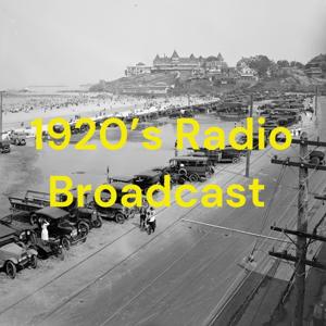 1920’s Radio Broadcast